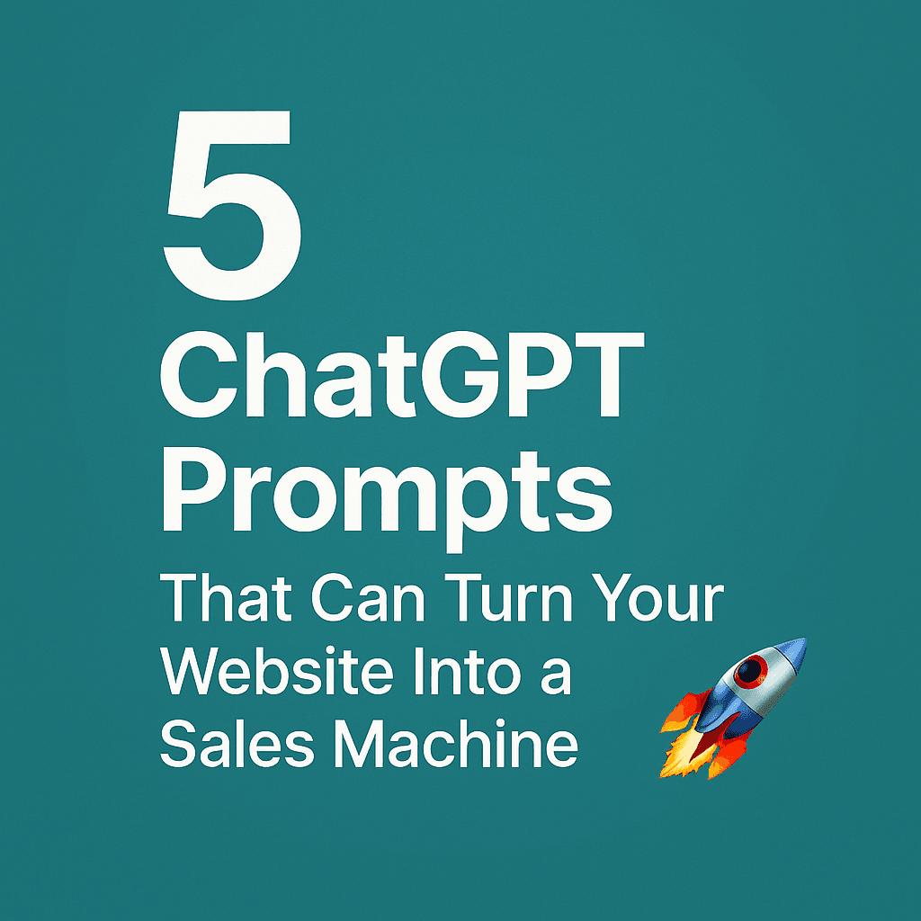 From Crickets to Clicks: 5 ChatGPT Prompts That Gave My Website a Sales Pulse Cover